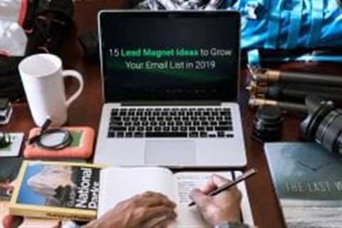 15 Lead Magnet Ideas to Grow Your Email List in 2021