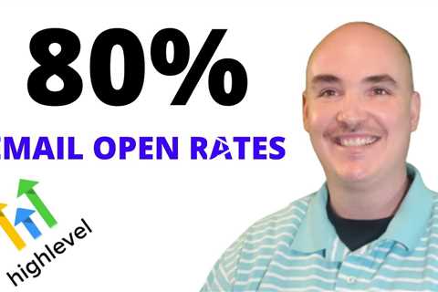 4 Steps to Increase Your Email Open Rates to 80% - GOHIGHLEVEL Lead Nurturing Smart Lists Marketing