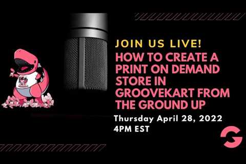 How To Create A Print On Demand Store In GrooveKart From The Ground Up (Session 17)