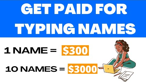 Earn $300 per Name You Type | Make Money Online 2022