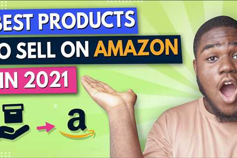 Best Products To Sell On Amazon in 2022