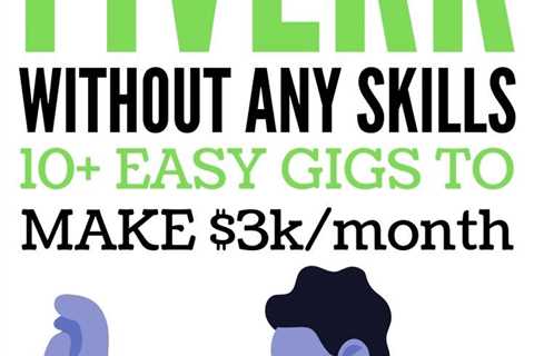 How to make money on Fiverr Without Any Skills