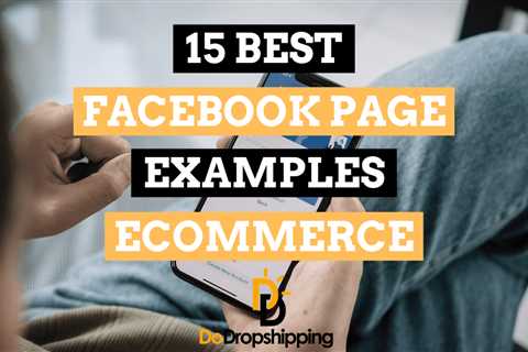 15 Facebook Page Examples for Ecommerce Stores (2023)