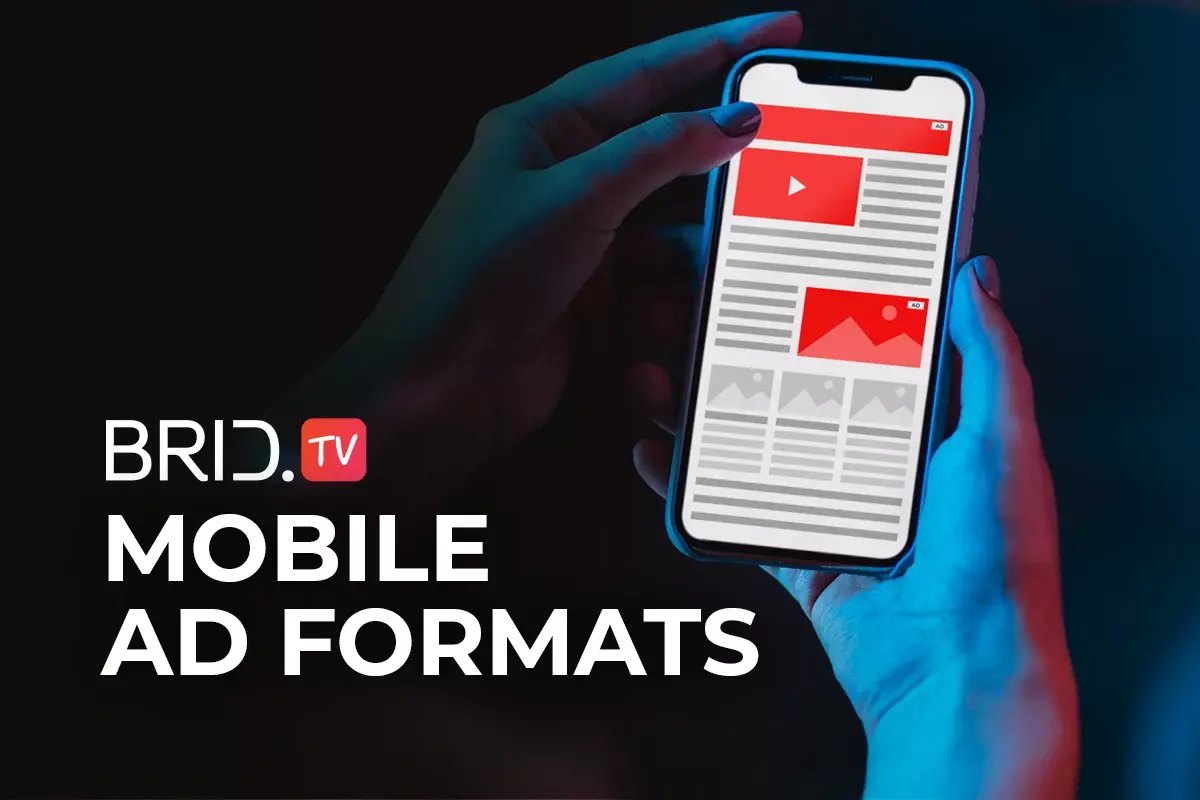 A Publishers Guide to Mobile Ad Formats and Sizes