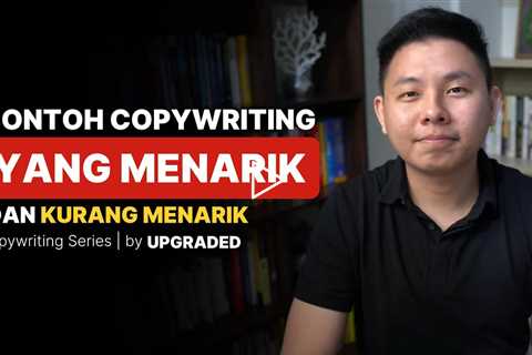 Contoh Copywriting yang Menarik dan Kurang Menarik