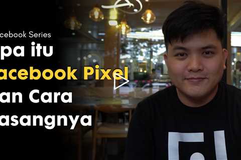 Apa itu Facebook Pixel dan Cara Pasangnya