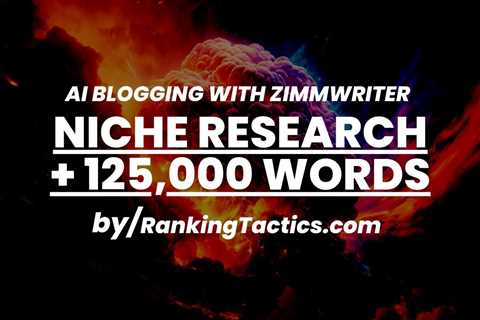 Use AI for Niche Research + Writing 47 Blog Posts (~125,000 Words)