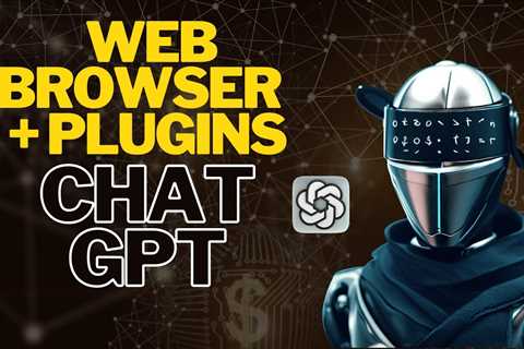 How to Install the Latest Chat GPT Add-Ons for Your Web Browser with Plugins
