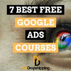 7 Best Free Google Ads Courses in 2023 | Learn for Free