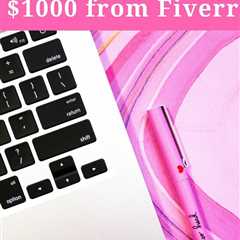 30 Days Challenge- How to Make Your First $1000 from Fiverr – Make Money Your Way