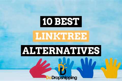 10 Best Linktree Alternatives in 2023 (Free & Paid)