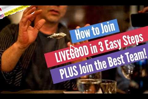 How to Register for LiveGood in 3 Steps PLUS Get Instant Access to Our Exclusive LiveGood Bonus