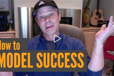 How to Model Success - Model Success to Guarantee Success