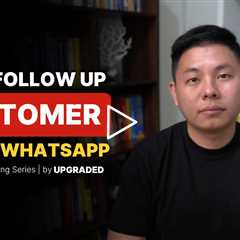 Cara Follow Up Customer Lewat Whatsapp