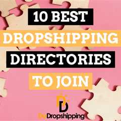 The 10 Best Dropshipping Directories in 2024 (Free & Paid)