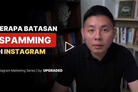 Berapa Batasan Spamming di Instagram?