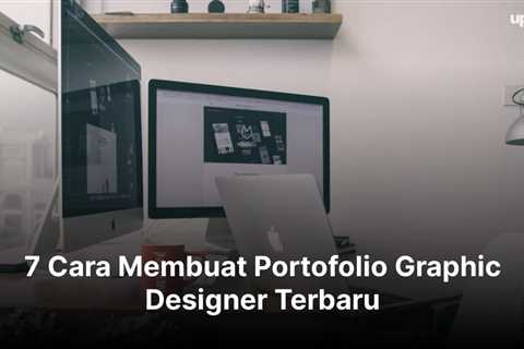 7 Cara Membuat Portofolio Graphic Designer Terbaru