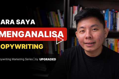 Cara Saya Menganalisa Copywriting