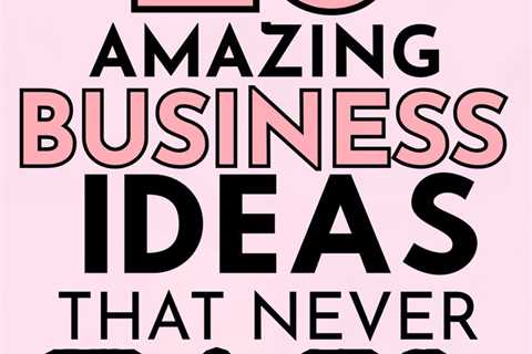 26 Business Ideas That Never Fail to Secure Profit - Aimingthedreams