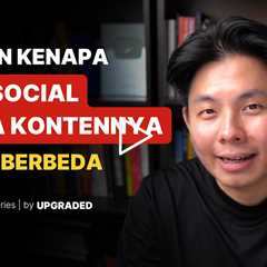 Alasan Kenapa Tiap Social Media Kontennya Harus Berbeda